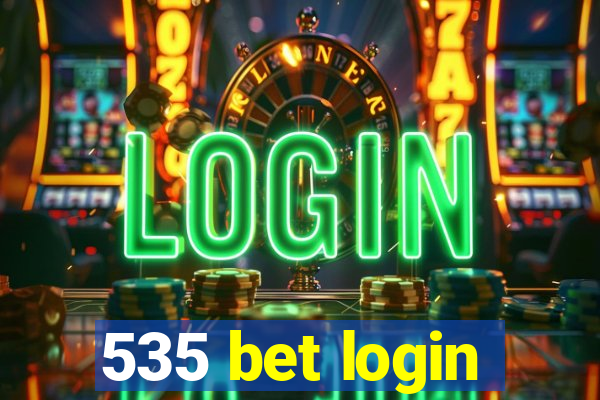 535 bet login